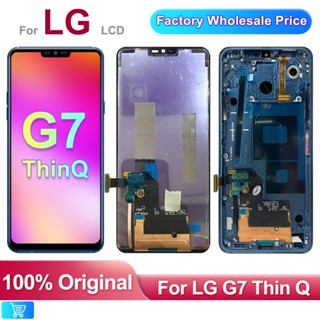 ของแท้ หน้าจอสัมผัส LCD 6.1 นิ้ว สําหรับ LG G7 g710em g710pm LG G7 ThinQ g710g710tm g710n