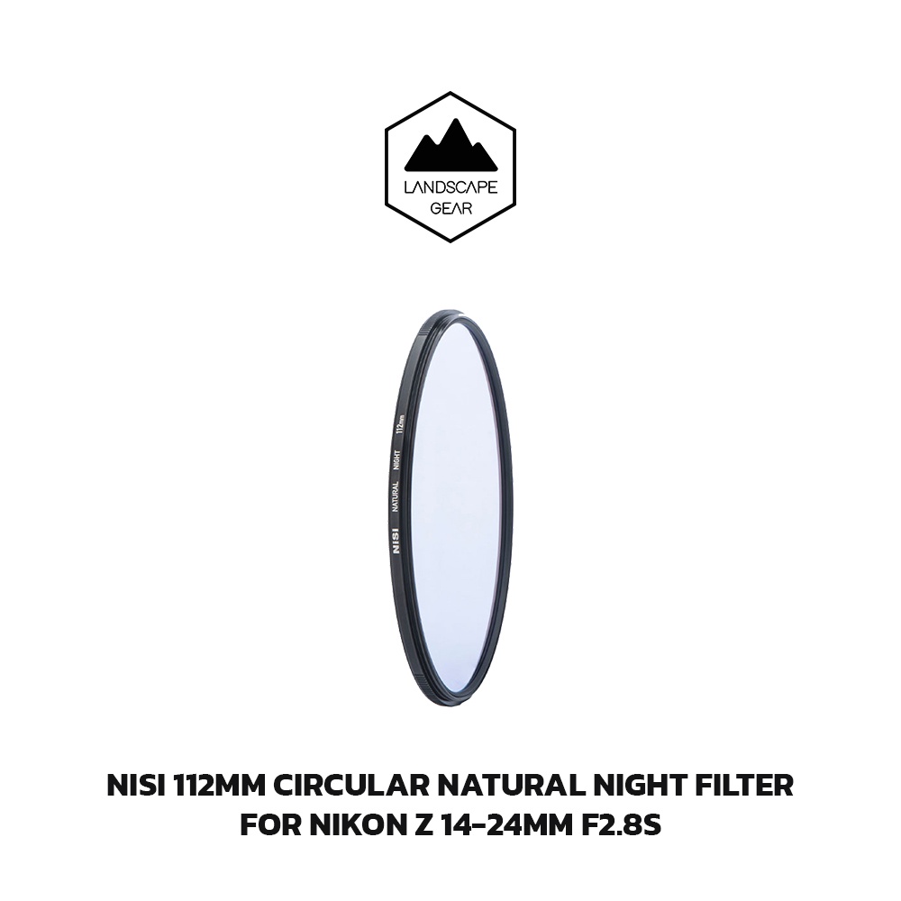 NiSi 112mm Circular Natural Night Filter for Nikon Z 1424mm f/2.8S