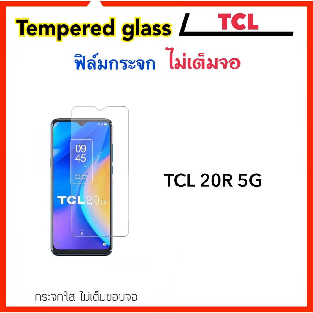 ฟิล์มกระจก ไม่เต็มจอ For TCL 20R 5G 20SE 30 30E 30SE 30XL 403 405 40SE 406S Tempered glass