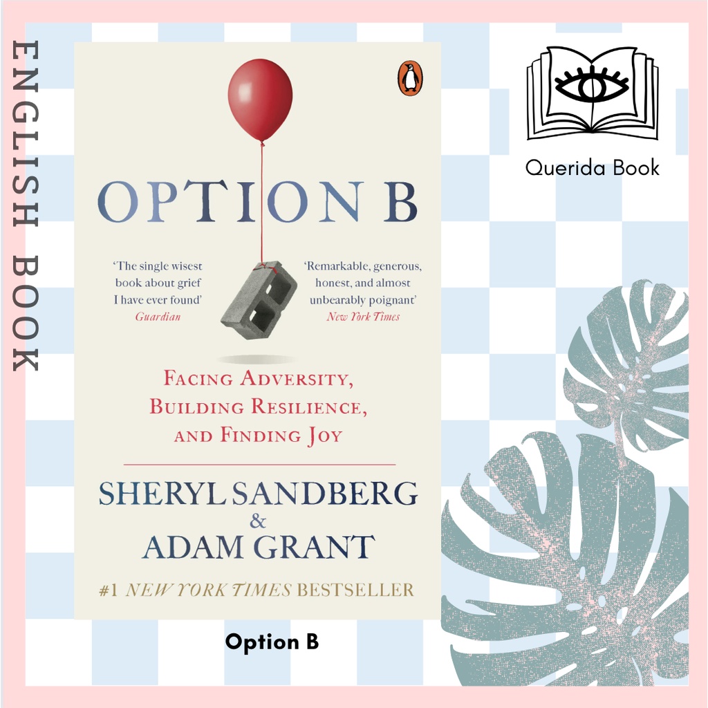 [Querida] Option B : Facing Adversity, Building Resilience, And Finding ...