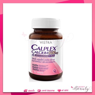 Exp.10/24 Vistra Calplex Calcium &amp; Menaquinone-7 Plus 600 mg 30 เม็ด วิสทร้า บำรุงกระดูก แคลเซียม ข้อ ไขกระดูก วิตามินเค