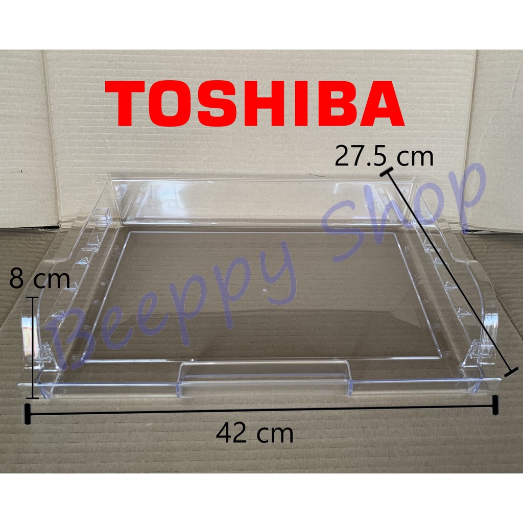 ถาดใต้ช่องฟรีส Toshiba รุ่น GR-B22KP/S26KPB/M25KBZ/A25KS/S21KPB ถาดแช่เนื้อ Meat Tray ของแท้