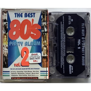 Cassette Tape เทปคาสเซ็ตเพลง The Best 80s Party Album Vol 2 รวมเพลง Pop Dance ยุค 80 ลิขสิทธิ์ Kylie Duran Duran