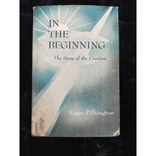 IN THE BEGINNING Roger Pilkington (042)