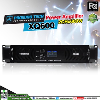 PROEURO TECH XQ-600 XQ 600 POWER AMPLIFIER 2CH 600 + 600W. เพาเวอร์แอมป์ XQ600 มีครอสโอเวอร์ในตัว ปรับเป็น SUB OUT ได้