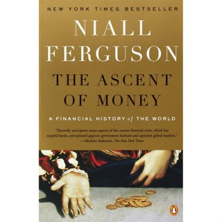 The Ascent of Money: ประวัติศาสตร์การเงินโลก โดย Niall Ferguso-DJ