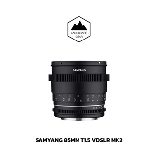 Samyang 85mm T1.5 VDSLR MK2