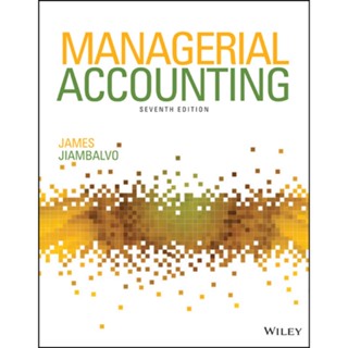 [Preorder/Ebook] Managerial Accounting 7th Edition by Jiambalvo (Wiley)