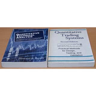 Quantitative Technical Analysis + QUANTITATIVE TRADING SYSTEMS  by Dr Howard B Bandy