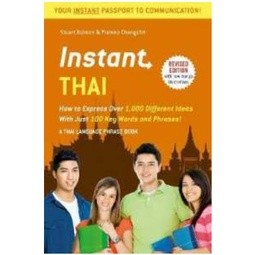 Instant Thai : How to Express 1,000 Different Ideas with Just 100 Key Words and Phrases