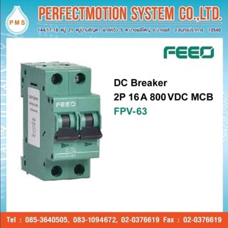 FEEO DC Breaker 2P 16A,20A,25A และ 32A 800 VDC MCB FPV-63 (สินค้าส่งจากไทย)