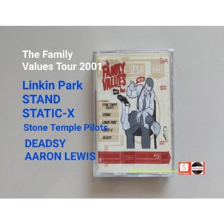 □เทปเพลง Family Values Tour 2001 (Linkin Park ,Stone Temple Pilots, Deadsy, AAron Lewis) Static-X ,Staind,□มือ2