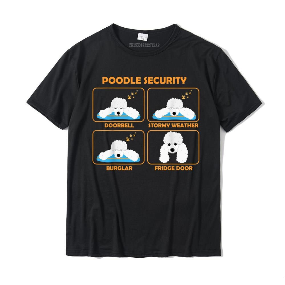 เสื้อยืดแฟชั่น Poodle เสื้อ Poodle Security ตลก Poodle แฟชั่น T เสื้อ Tops T สําหรับชายยี่ห้อใหม่ Co