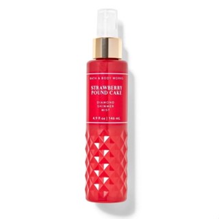 (ของแท้/ปี2022) Bath &amp; Body Works Strawberry Pound Cake Diamond Shimmer Mist 146ml