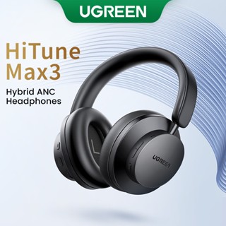 UGREEN HiTune Max 3 Hybrid 35dB ANC หูฟังบลูทูธไร้สาย ตัดเสียงรบกวน