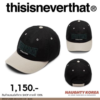 พร้อมส่ง✨thisisneverthat หมวก CAP สุดชิกจากทาง TNT 🇰🇷 สวยสับ ประทับใจทุกโอกาส ❤️