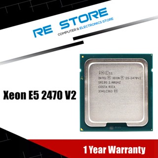 【พร้อมส่ง】intel Xeon e5 2470v2 e5 2470 V2 โปรเซสเซอร์ CPU เกลียวยี่สิบ 10 แกน 95W LGA 1356 25 ม.