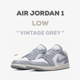 (พร้อมส่ง ของแท้100%) AIR JORDAN1 LOW “VINTAGE GREY”