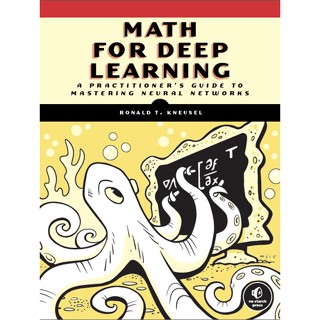 คณิตศาสตร์สําหรับการเรียนรู้อย่างลึกซึ้ง: สิ่งที่ต้องรู้เพื่อทําความเข้าใจเครือข่ายประสาท