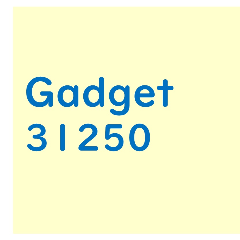 Gadget 1.1 - 31250 THB