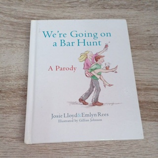 หนังสือปกแข็ง Were Going on a Bar Hunt มือสอง by Josie Lloyd &amp;:EmlynbRees , Illustrated by Gillian johnson