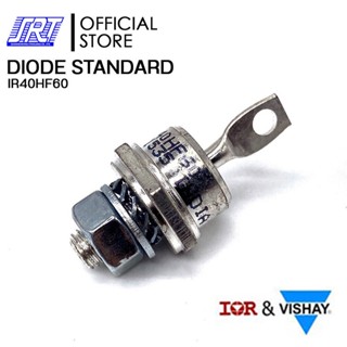 DIODE STANDARD ไดโอด 40A,600V | 40HF60 Vishay Semiconductors | IR40HF60