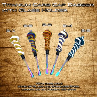 Titanium Carb Cap Dabber with Glass Holder B - 1 / B - 2 / B - 3 / B - 4 / B - 5