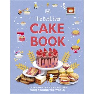 The Best Ever Cake Book : 20 Step-by-Step Cake Recipes from around the World