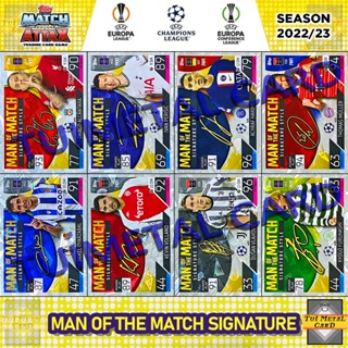 TOPPS MATCH ATTAX 2022/23: MAN OF THE MATCH SIGNATURE STYLE การ์ดสะสมฟุตบอล Football Trading Card