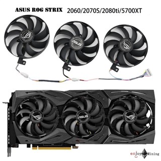 (ส่งจากไทย)พัดลมการ์ดจอ รุ่น  ASUS ROG STRIX RTX2060 2070S / 2080Ti RX5700XT