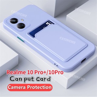 เคสซิลิโคนนิ่ม พร้อมช่องใส่บัตร สําหรับ Realme 10 Pro+ 10Pro Realme 10Pro+ 10Pro Realme10 4G Realmi 10 Pro Plus + 5G 2022