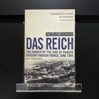 Das - Reich : The March of the 2nd SS Panzer Division Through France - Max Hastings