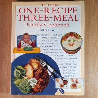 The Unique ONE-RECIPE THREE-MEAL