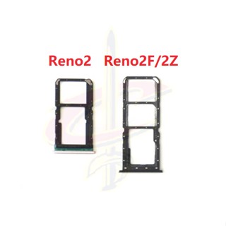 ถาดซิม (sim tray) สําหรับ Oppo Reno 2 2z 2f Reno2 F Z