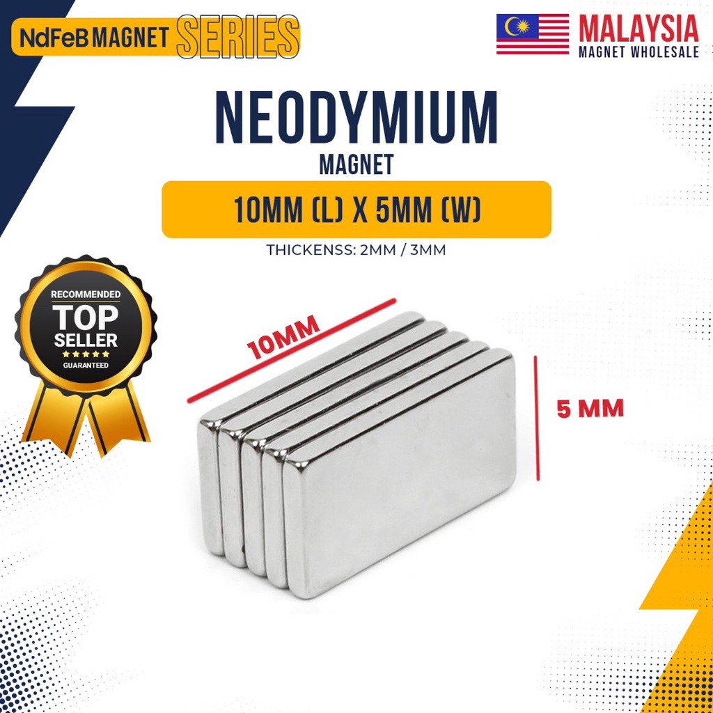 10MM (L) X 5MM (W) ความหนา 2MM / 3MM hickness Super Strong Magnet