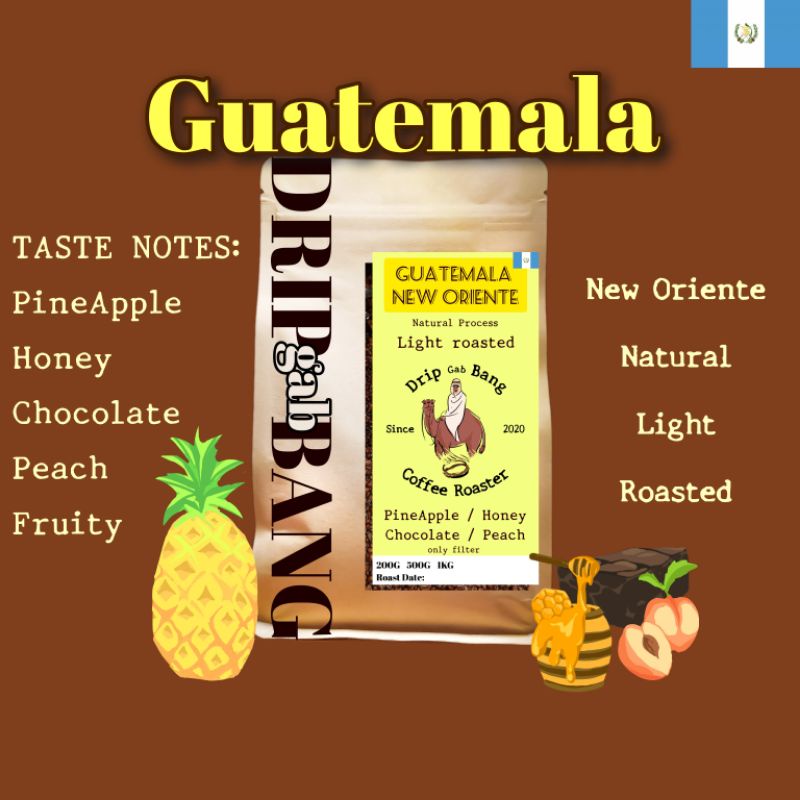 เมล็ดกาแฟคั่วอ่อนGuatemala????????New Orienteโทนสัปปะรด น้ำผึ้ง หอมหวาน ( ดริป กับ บัง Drip gab bang )