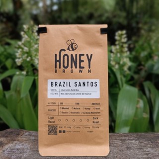 HONEY BROWN เมล็ดกาแฟคั่ว Brazil Santos - บราซิล ซานโตส 200g- 1kg