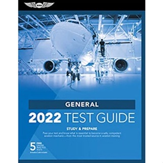 General Test Guide 2022 : Pass Your Test and Know What Is Essential to Become a Safe, Competent Amt from the Most Truste