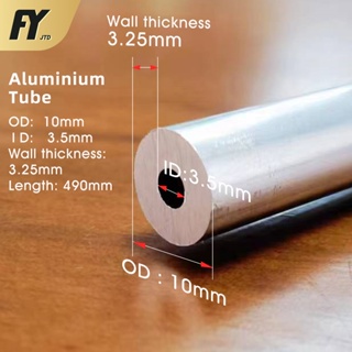 Fuyi ท่ออลูมิเนียม OD 10 มม. ID 3.5 มม. 10 มม. เส้นผ่าศูนย์กลางด้านนอก 3.5 มม. ด้านใน 190 มม. 300 มม. 490 มม. หนา 3.25 มม. 10x3.5x300