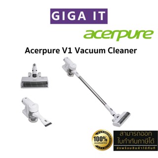 Acerpure V1 Vacuum Cleaner | Cordless Vacuum Cleaner เครื่องดูดฝุ่นไร้สาย (23000Pa, 2500mAh 60 Min) รับประกันสินค้า 1 ปี