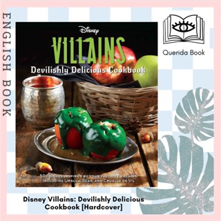 [Querida] หนังสือภาษาอังกฤษ Disney Villains: Devilishly Delicious Cookbook Disney Villains[Hardcover] by Julie Tremaine