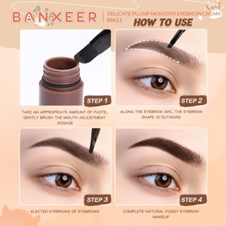 แบนเซียร์ อุปกรณ์เขียนคิ้วเนื้อครีมแบบจุ่ม #BM21 BANXEER DELICATE PLUMP MONSTER EYEBROW CREAM