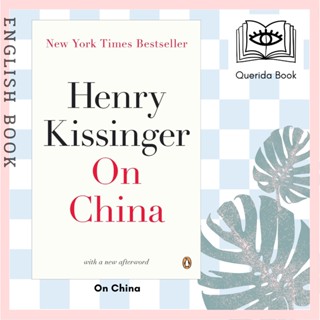 [Querida] หนังสือภาษาอังกฤษ On China by Henry Kissinger 9780143121312