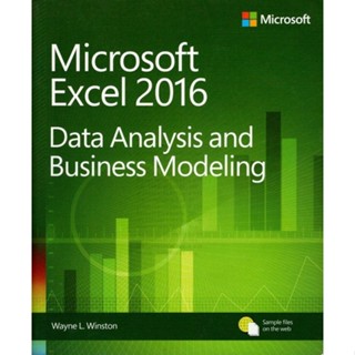 Microsoft Excel 2016 Data Analysis and Business Modeling