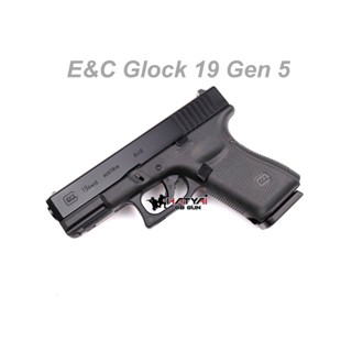 E&amp;C GLOCK19 GEN5 1303 GBB BLACK แถมอุปกรณ์พร้อมเล่นครบชุด ,ของเล่นบีบีกัน