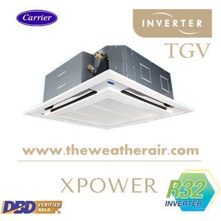 แอร์ Carrier INVERTER เบอร์ 5 น้ำยา R32 รุ่น X-POWER TGV แบบ สี่ทิศทาง ขนาด 13,000BTU-60,000BTU