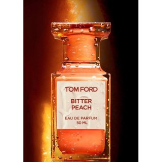 Tom Ford Bitter Peach EDP น้ำหอมแท้แบ่งขาย พีชหอมมากกก