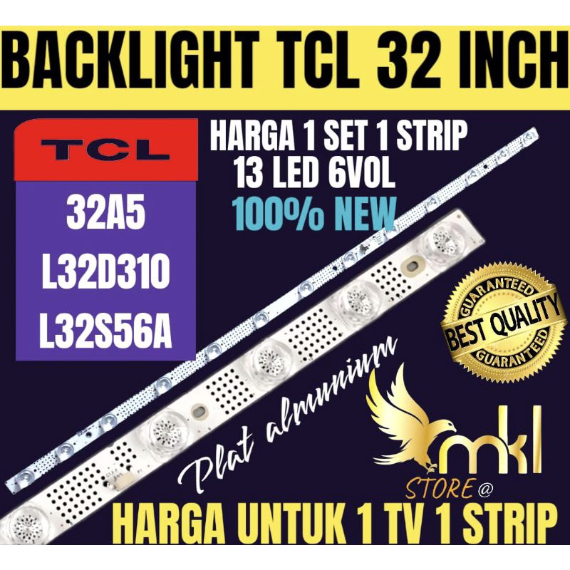 32 นิ้ว LED TV BACKLIGHT TCL 32A5-L32D310-L32S56A 32INCH LED TV BACKLIGHT