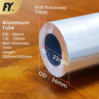 Fuyi ท่ออลูมิเนียมอัลลอย OD 36 มม. ID 22 มม. เส้นผ่านศูนย์กลางภายนอก 36 มม. เส้นผ่านศูนย์กลางภายใน 22 มม. หนา 7 มม. ขนาด 36x22 300 มม. 500 มม.