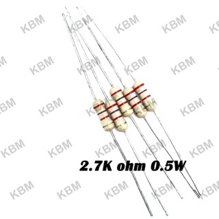 Resistor ตัวต้านทาน 2.7Kohm 0.12W 2% 0.25W 0.5W 1W 5W 7W 10W